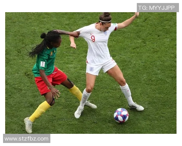 英格兰女足与喀麦隆女足精彩对决直播全程回顾与分析